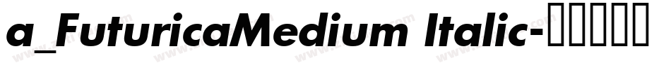 a_FuturicaMedium Italic字体转换
